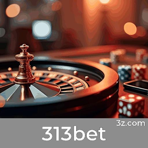 313bet: Seu Cassino Online e Apostas Seguras