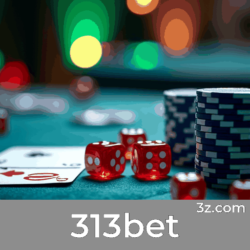 313bet: Seu Cassino Online e Apostas Seguras